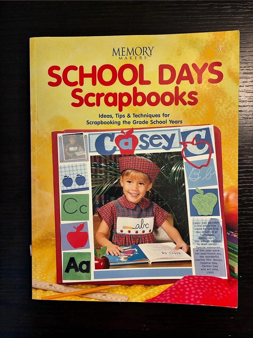 Memory Makers School Days Scrapbooks: Ideas, Tips & Techniques for Scrapbooking